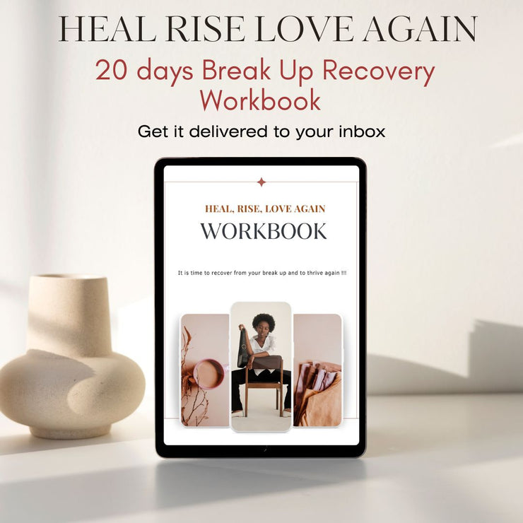 Heal, Rise, Love Again  - 20 days to recover from Break Up